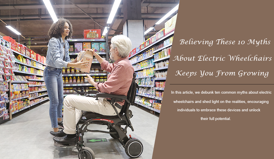 Creer estos 10 mitos sobre las sillas de ruedas eléctricas le impide crecer