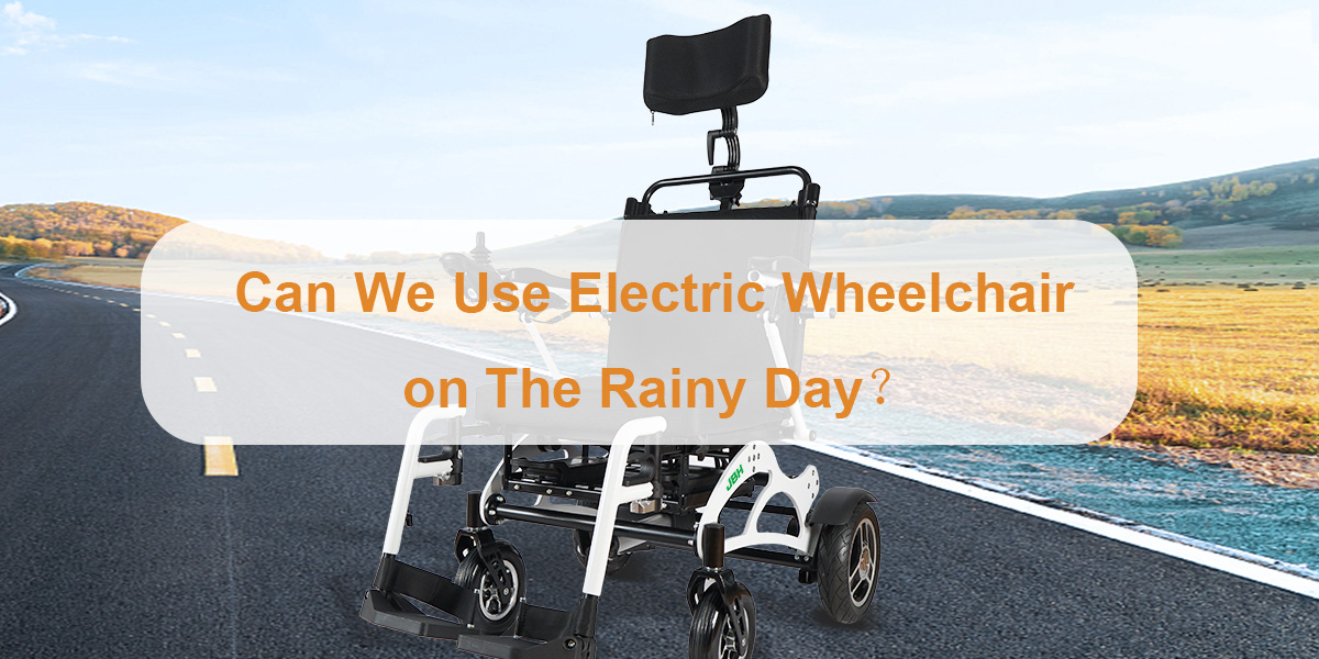 ¿Podemos usar silla de ruedas eléctricas en el día lluvioso？